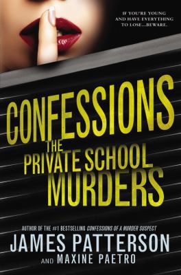 Confessions: The Private School Murders 0316207659 Book Cover