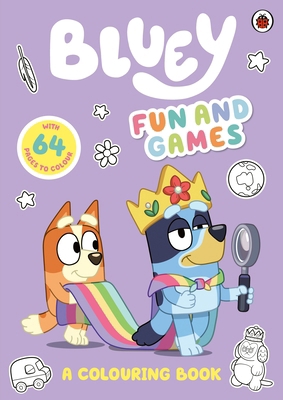 Bluey: Fun and Games: A Colouring Book: Officia... 0241536553 Book Cover