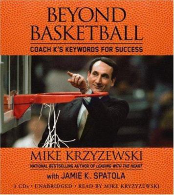 Beyond Basketball: Coach K's Keywords for Success 1594837600 Book Cover