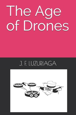 The Age of Drones            Book Cover