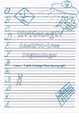 Writology: Bashful-Less Beginnings: Volume I of... 1365254763 Book Cover