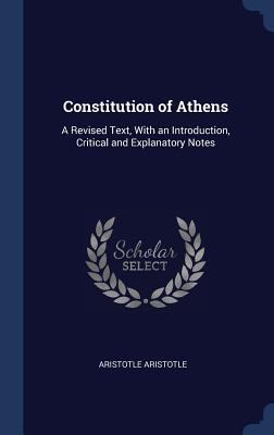 Constitution of Athens: A Revised Text, With an... 1340360454 Book Cover