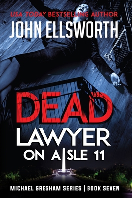 Dead Lawyer on Aisle 11 1549991701 Book Cover