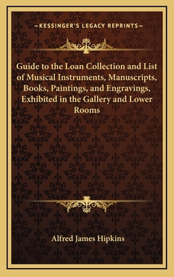 Guide to the Loan Collection and List of Musica... 116538972X Book Cover