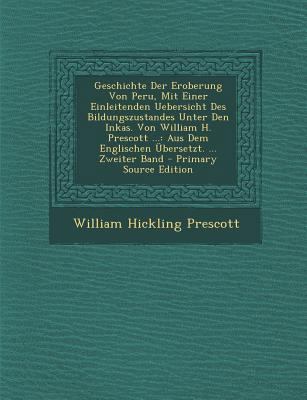 Geschichte Der Eroberung Von Peru, Mit Einer Ei... [German] 1294520806 Book Cover