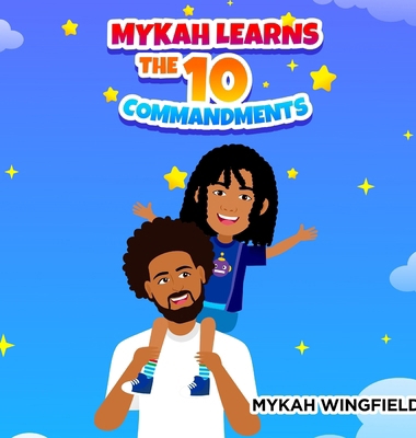 Mykah Learns the 10 Commandments [Large Print] B0F2SBXZ2X Book Cover
