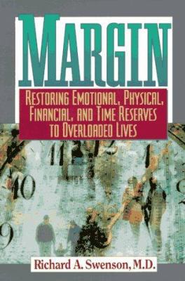 Margin: Restoring Emotional, Physical, Financia... 0891098887 Book Cover