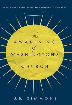 The Awakening of Washington's Church 1530686911 Book Cover