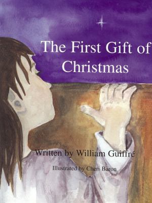 The First Gift of Christmas 1931650217 Book Cover