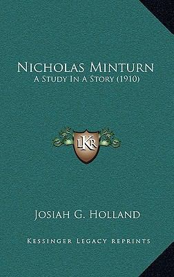 Nicholas Minturn: A Study In A Story (1910) 1164406639 Book Cover