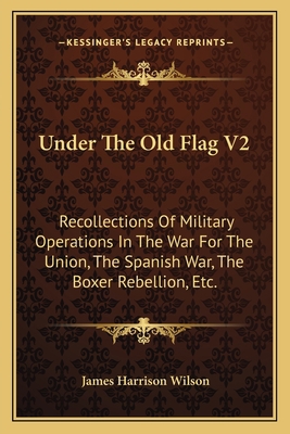 Under The Old Flag V2: Recollections Of Militar... 1163802611 Book Cover