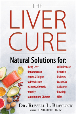 The Liver Cure: Natural Solutions for Liver Hea... 1630061352 Book Cover