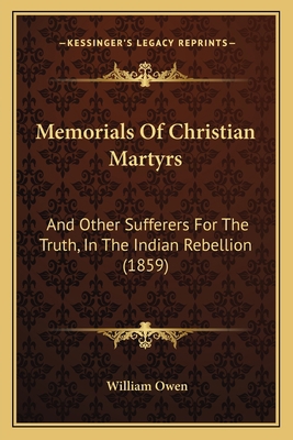 Memorials Of Christian Martyrs: And Other Suffe... 1165601281 Book Cover