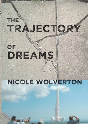 The Trajectory of Dreams 1938463447 Book Cover