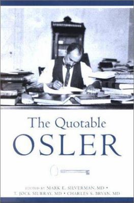 The Quotable Osler 1930513348 Book Cover