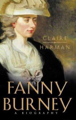 FANNY BURNEY: A BIOGRAPHY 0002556901 Book Cover