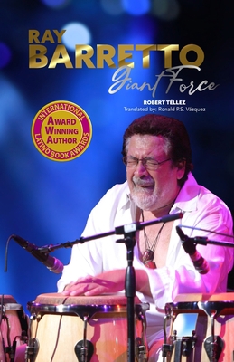 Ray Barretto, Giant Force B08ZQD4M2W Book Cover