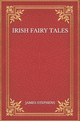 Irish Fairy Tales B08MX5LXL8 Book Cover