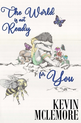 The World Is Not Ready For You B0CJXBHR42 Book Cover