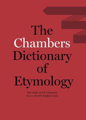 Chambers Dictionary of Etymology B00EI1RQJA Book Cover