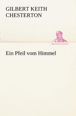 Ein Pfeil Vom Himmel [German] 3847235680 Book Cover