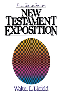 A New Testament Exposition: From Text to Sermon 0310459117 Book Cover