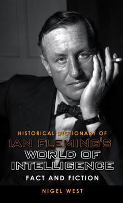 Historical Dictionary of Ian Fleming's World of... 0810861909 Book Cover