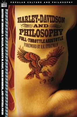 Harley-Davidson and Philosophy: Full-Throttle A... 081269595X Book Cover