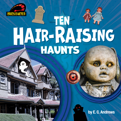 Ten Hair-Raising Haunts B0FP2NKH1L Book Cover