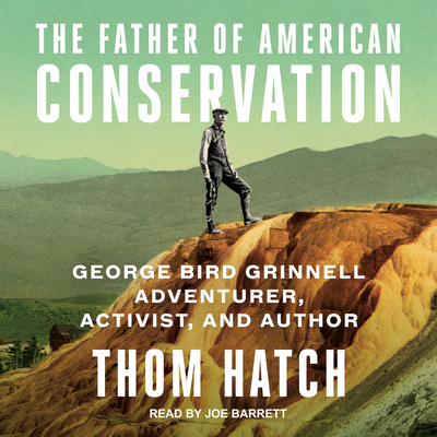 The Father of American Conservation: George Bir... 1515938875 Book Cover