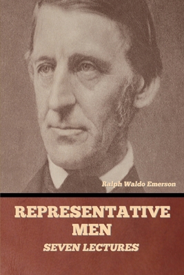 Representative Men: Seven Lectures B0BNKF832V Book Cover