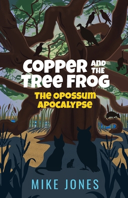 Copper and the Tree Frog: The Opossum Apocalypse B0DFT1LY31 Book Cover