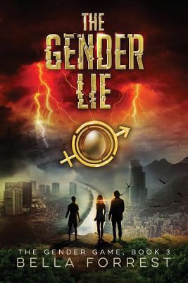The Gender Game 3: The Gender Lie 1540462498 Book Cover