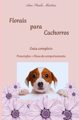 Florais para Cachorros [Portuguese] B0BKS2KNYP Book Cover