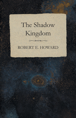 The Shadow Kingdom 147332341X Book Cover