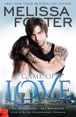 Game of Love (Love in Bloom: The Remingtons, Bo... 0991046854 Book Cover