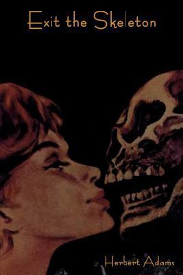 Exit the Skeleton 1604445521 Book Cover