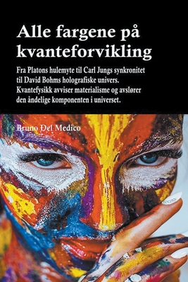 Alle fargene på kvanteforvikling. Fra Platons h... [Norwegian] B0C2GMJSMJ Book Cover