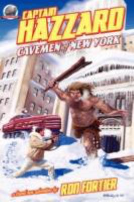 Captain Hazzard #4 - Cavemen of New York 1934935123 Book Cover