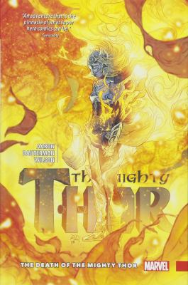 The Mighty Thor Vol. 5: The Death of the Mighty... 1302906607 Book Cover