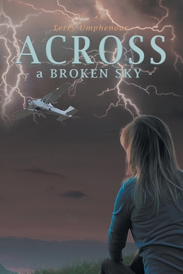 Across a Broken Sky 1638127514 Book Cover