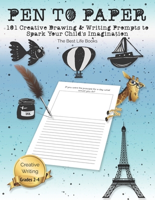 Pen to Paper: 101 Creative Drawing & Writing Pr... 1707503605 Book Cover