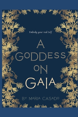 A Goddess on Gaia B0DMSNT9NV Book Cover