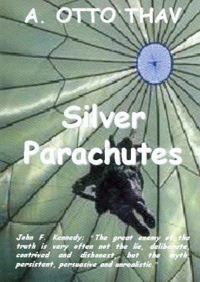 Silver Parachutes 0557010624 Book Cover