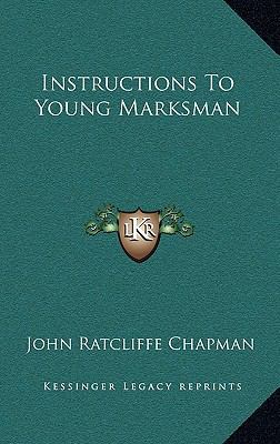 Instructions to Young Marksman 1164482548 Book Cover