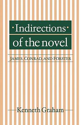 Indirections of the Novel: James, Conrad, and F... 052112994X Book Cover