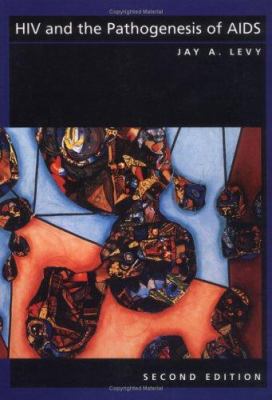 HIV and the Pathogenesis of AIDS 1555811221 Book Cover