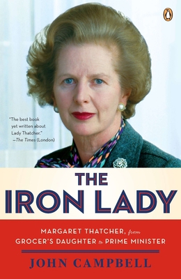 The Iron Lady : Margaret Thatcher, from Grocer'... B00A2KNIA2 Book Cover