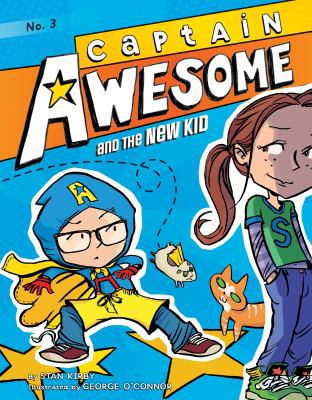 Captain Awesome and the New Kid: #3 1532142013 Book Cover