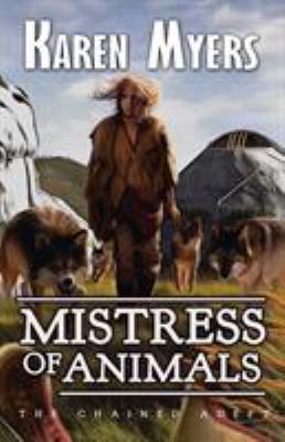 Mistress of Animals: A Lost Wizard's Tale 1629620327 Book Cover